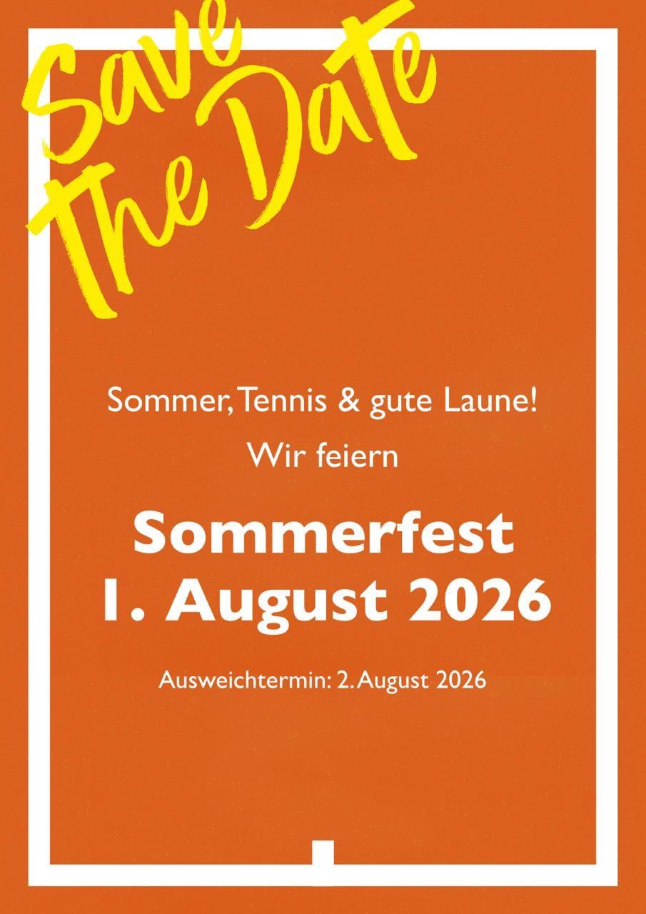 Safe the Date - Sommerfest am Samstag, den 1.8.26 (Ausweichtermin: 2.8.26)